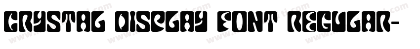 Crystal Display Font Regular字体转换